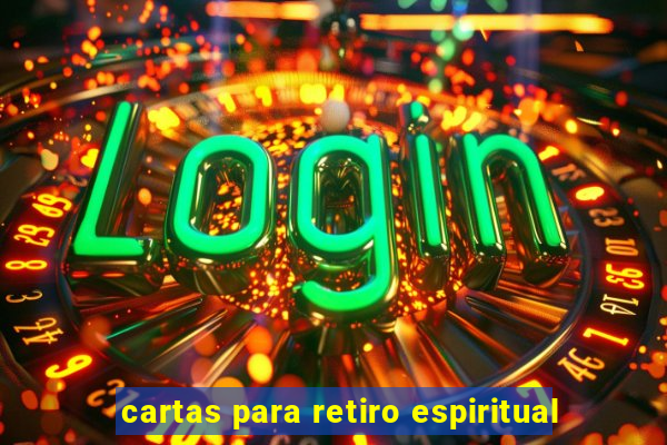 cartas para retiro espiritual